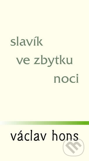 Slavík ve zbytku noci