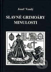 Slavné grimoáry minulosti (2. vydání)
