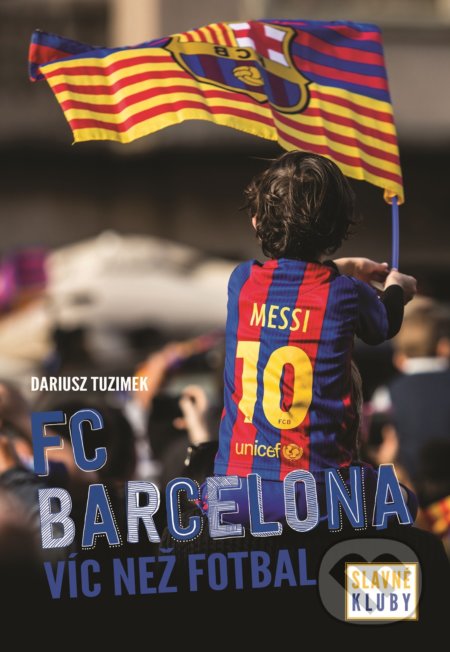 Slavné kluby: FC Barcelona (Víc než fotbal)
