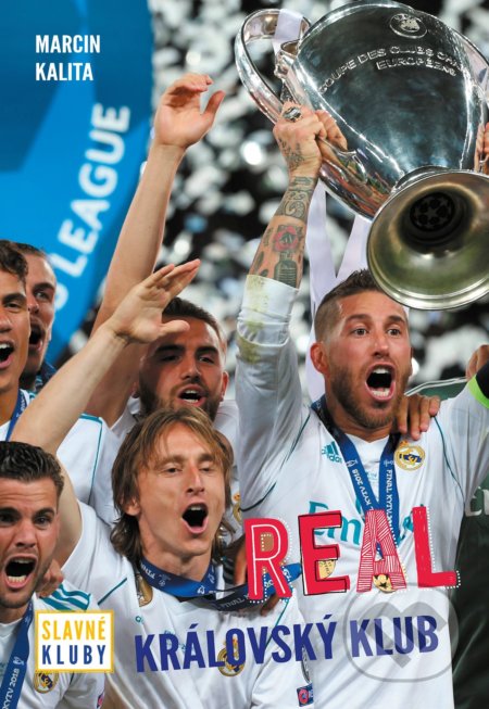Slavné kluby: Real Madrid (Královský klub)
