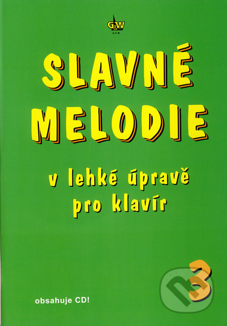 Slavné melodie 3 (V lehké úpravě pro klavír)