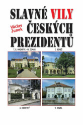 Slavné vily českých prezidentů (Úplný průvodce pěstováním, sklízením a uchováváním chilli papriček) - kniha z kategorie Městská architektura