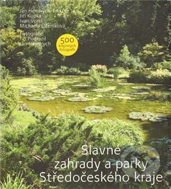 Slavné zahrady a parky Středočeského kraje