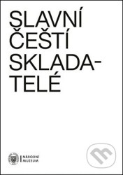 Slavní čeští skladatelé