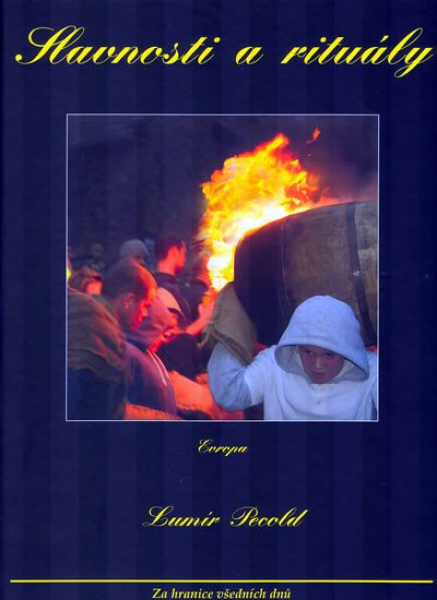 Slavnosti a rituály - Pecold Lumír