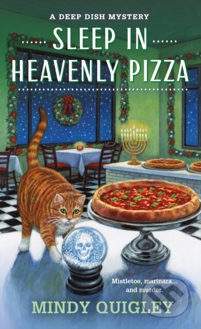 Sleep in Heavenly Pizza (A Deep Dish Mystery)