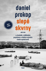 Slepé skvrny (O chudobě, vzdělávání, populismu a dalších výzvách české společnosti) - kniha z kategorie Politologie a politika