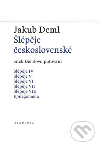 Šlépěje československé (aneb Demlovo putování)