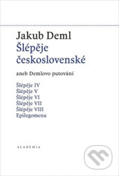 Šlépěje československé (aneb Demlovo putování)