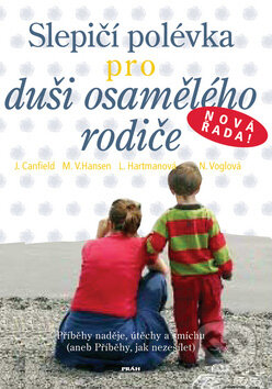 Slepičí polévka pro duši osamělého rodiče