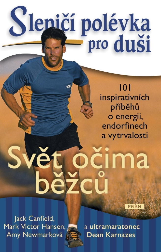 Slepičí polévka pro duši Svět očima běžců