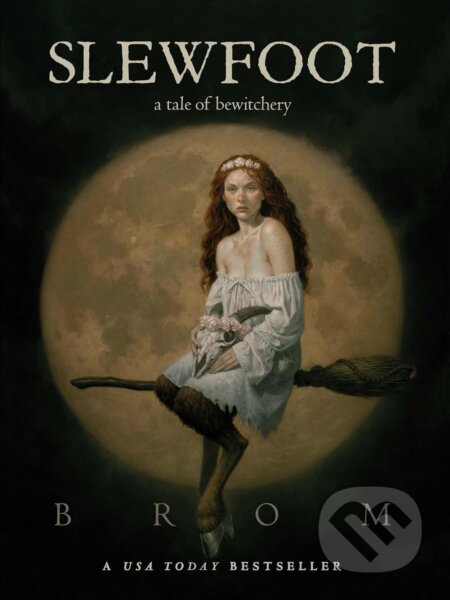 Slewfoot (A Tale of Bewitchery)