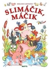 Slimáčik Máčik (Riekanky a básničky)