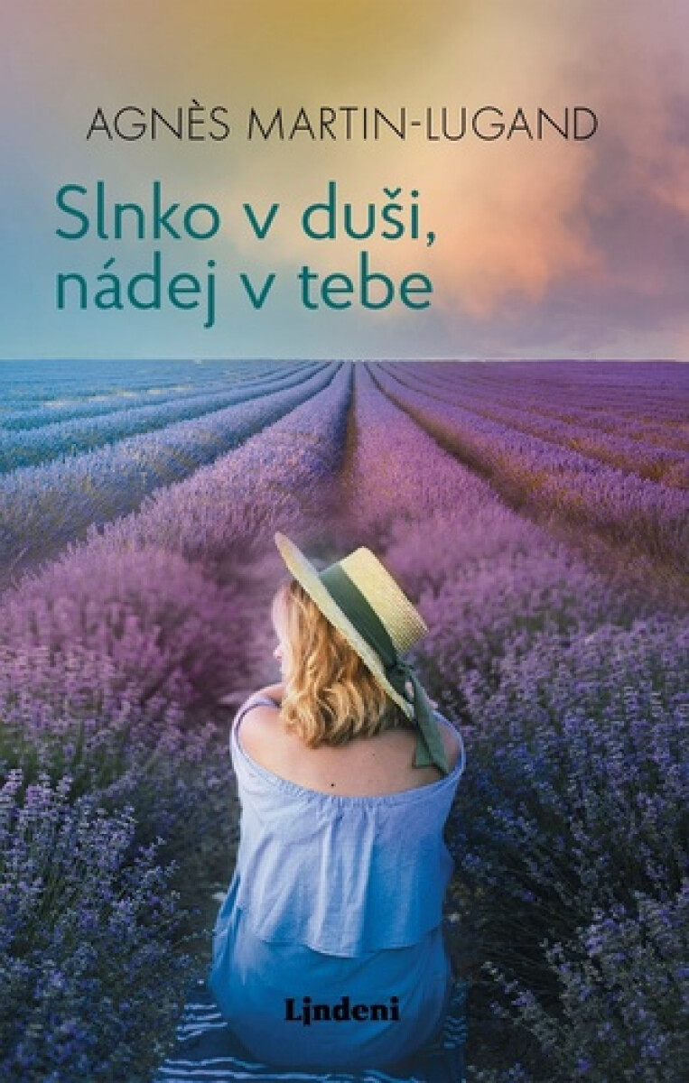 Slnko v duši, nádej v tebe - Agnes Martin-Lugand