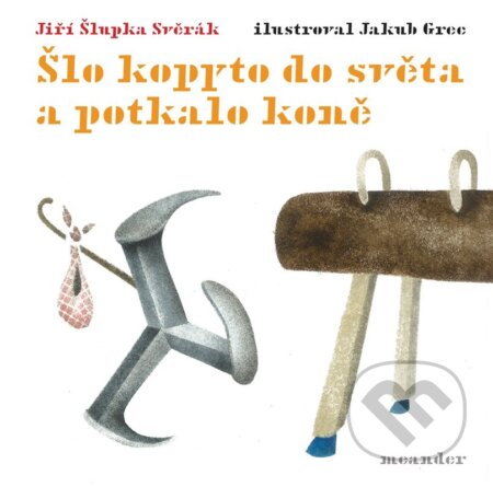 Šlo kopyto do světa a potkalo koně