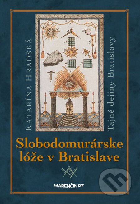 Slobodomurárske lóže (Tajné dejiny Bratislavy)