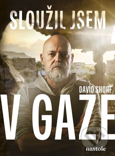 Sloužil jsem v Gaze (Historky z izraelské armády)