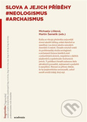 Slova a jejich příběhy (#neologismus #archaismus)