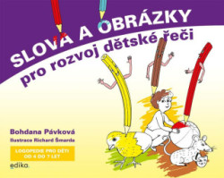 Slova a obrázky pro rozvoj dětské řeči (Logopedie pro děti od 4 do 7 let) - kniha z kategorie Pro děti