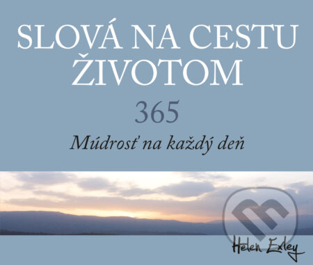 Slová na cestu životom (365 Múdrosť na každý deň)