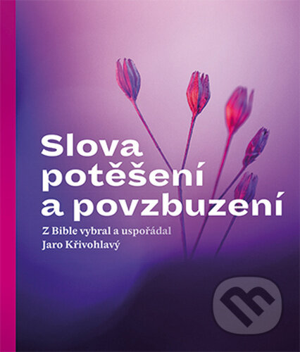 Slova potěšení a povzbuzení