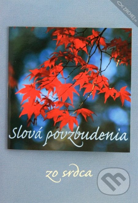 Slová povzbudenia (Zo srdca)