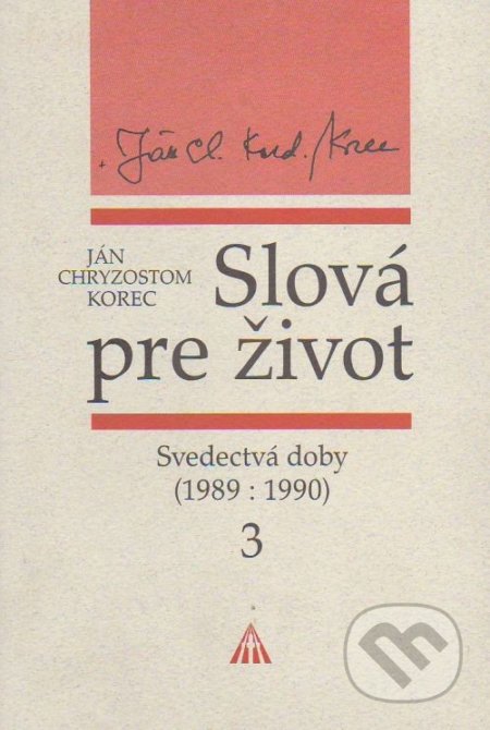 Slová pre život 3 (Svedectvá doby (1989:1990))
