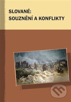 Slované: souznění a konflikty