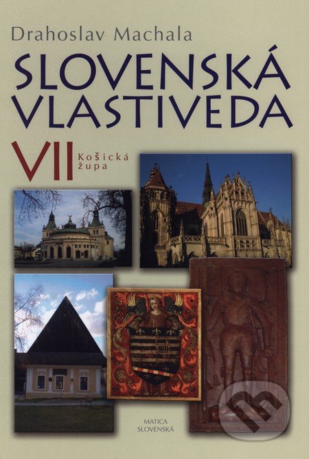 Slovenská vlastiveda VII (Košická župa)