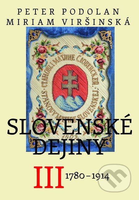 Slovenské dejiny III (1780-1914)