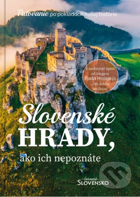 Slovenské hrady, ako ich nepoznáte