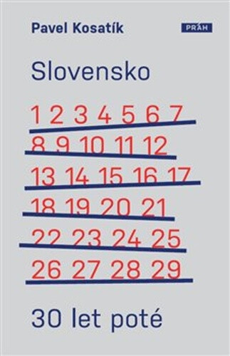 Slovensko 30 let poté - Pavel Kosatík