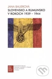 Slovensko a Rumunsko v rokoch 1939-1944