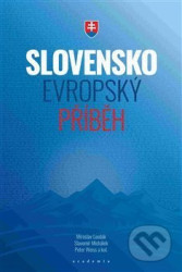 Slovensko - evropský příběh