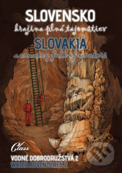 Slovensko – krajina plná tajomstiev (Vodné dobrodružstvá 2)