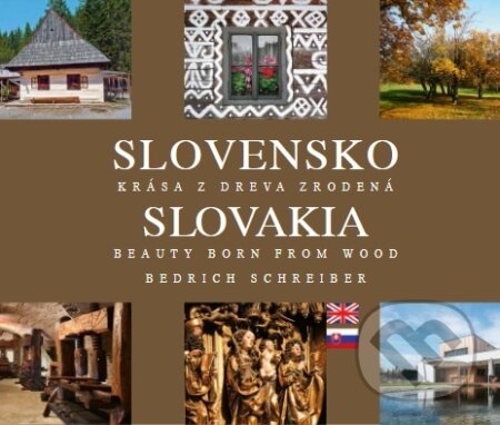 Slovensko - Krása z dreva zrodená (Slovakia