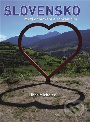 Slovensko mezi domovem a zahraničím