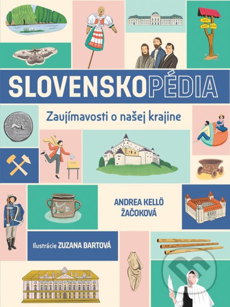 SLOVENSKOpédia (Zaujímavosti o našej krajine)