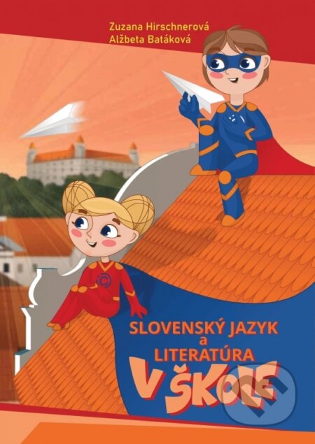 Slovenský jazyk a literatúra v škole