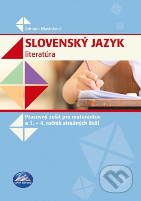 Slovenský jazyk - literatúra (Pracovný zošit pre maturantov a 1.
