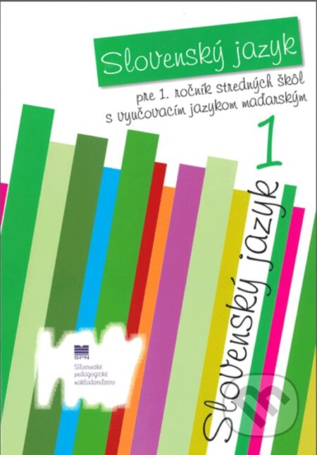 Slovenský jazyk pre 1. ročník SŠ s VJM
