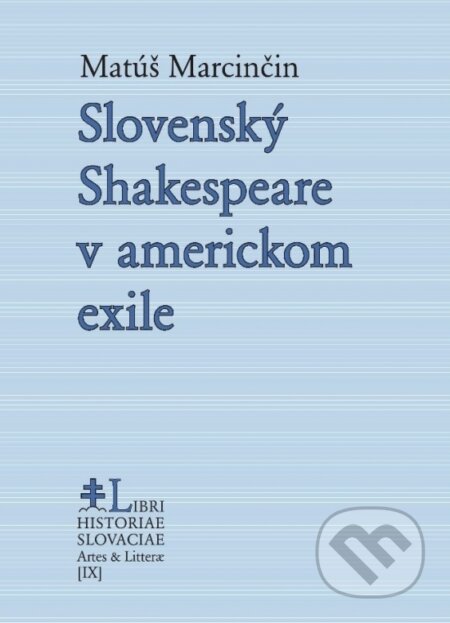 Slovenský Shakespeare v americkom exile