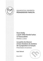 Slovní druhy a jejich větně-členské funkce ve francouzštině.
