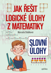 Slovní úlohy – Jak řešit logické úlohy z matematiky - kniha z kategorie 1. stupeň