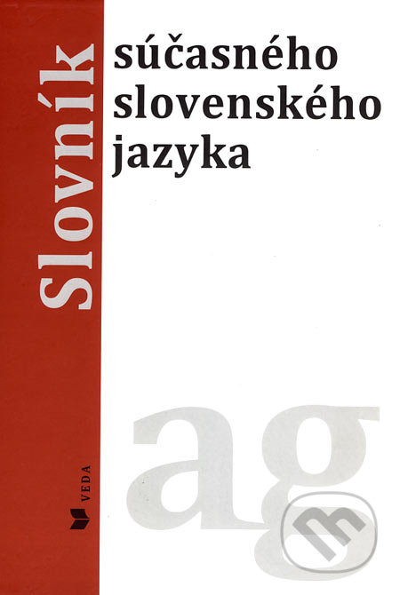 Slovník súčasného slovenského jazyka (a - g)