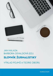Slovník žurnalistiky (Výklad pojmů a teorie oboru) - kniha z kategorie Žurnalistika