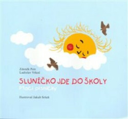 Sluníčko jde do školy (Ptačí písničky)