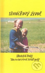 Sluníčkový život