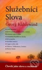 Služebníci Slova (Člověk jako slovo a rozhovor)
