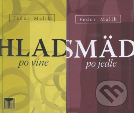 Smäd po jedle/Hlad po víne